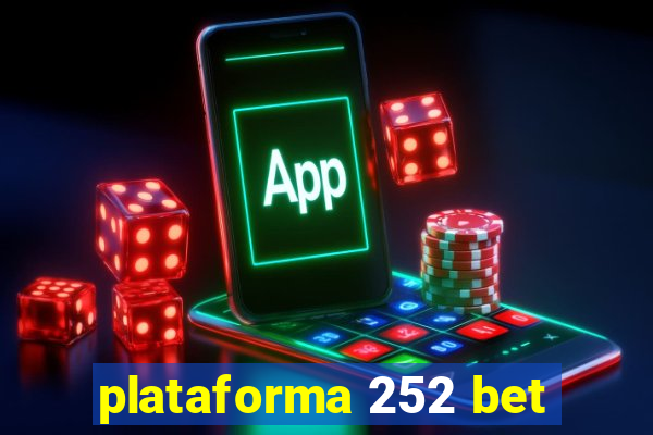 plataforma 252 bet